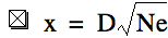x=D*sqrt(N*e)