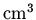 $\rm {cm}^3$